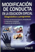 Modificaci�n de conducta en la educaci�n especial. Diagnostico y programas.