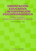 Orientaci�n educativa e intervenci�n psicopedag�gica. Cambian los tiempos, cambian las responsabilidades profesionales.
