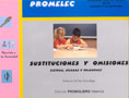 Sustituciones y omisiones. (Letras, s�labas y palabras). Promelec. Programa para la mejora de la lectura y la escritura.