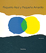 Peque�o Azul y Peque�o Amarillo