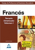 Franc�s. Temario Sintetizado. Volumen I . Cuerpo de Profesores de Ense�anza Secundaria.
