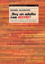 �Soy un adulto con ad/hd? Comprensi�n y estrategias para la vida cotidiana.