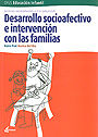 Desarrollo socioafectivo e intervenci�n con las familias. Servicios socioculturales y a la comunidad. CFGS Educaci�n Infantil.