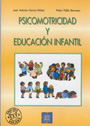 Psicomotricidad y educaci�n infantil.