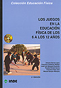 Los juegos en la educaci�n f�sica de los 6 a los 12 a�os. (libro + CD)