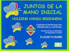 Juntos de la mano. Inicial. M�todo de motricidad fina. Preparaci�n para la escritura.