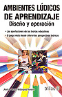 Ambientes l�dicos de aprendizaje. Dise�o y operaci�n.