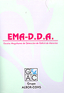EMA-D.D.A. Escalas Magallanes de detecci�n de ni�os con de d�ficit de atenci�n con o sin hiperactividad (Hiperactivos o Inatentos)