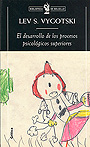 El desarrollo de los procesos psicol�gicos superiores.
