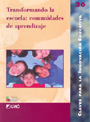 Transformando la escuela: comunidades de aprendizaje