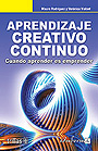 Aprendizaje creativo continuo. Cuando aprender es emprender