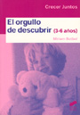 El orgullo de descubrir (ni�os de 3 a 6 a�os)