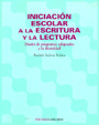 Iniciaci�n escolar a la escritura y la lectura. Dise�o de programas adaptados a la diversidad.