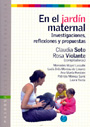 En el jard�n maternal. Investigaciones, reflexiones y propuestas.