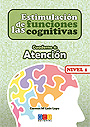 Estimulaci�n de las funciones cognitivas. Cuaderno 4: Atenci�n. Nivel 1.