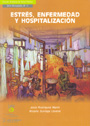 Estr�s, enfermedad y hospitalizaci�n