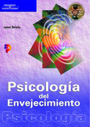 Psicolog�a del envejecimiento. (Thomson)