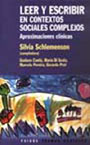 Leer y escribir en contextos sociales complejos.Abordaje cl�nico.