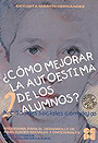 �C�mo mejorar la autoestima de los alumnos? - 2. Habilidades sociales complejas. Programa para el desarrollo de habilidades social y emocionales.