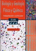 Biolog�a y Geolog�a. F�sica y Qu�mica. Adaptaci�n curricular. 3� de ESO.