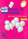 Materiales de motivaci�n en casa y en el aula. Superior (7 a 10 a�os)