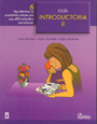 Gu�a introductoria II 6. Ayudemos a nuestros ni�os en sus dificultades escolares.