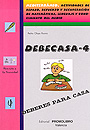 DEBECASA-4. Mediterr�neo. Actividades de repaso, refuerzo y recuperaci�n de matem�ticas, lenguaje y conocimiento del medio.