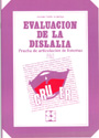 PAF: evaluaci�n de la dislalia. Prueba de articulaci�n de fonemas.