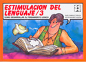 Estimulaci�n del lenguaje 3. �C�mo desarrollar el pensamiento l�gico?