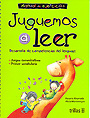 Juguemos a leer. Desarrollo de competencias del lenguaje. Manual de ejercicios.