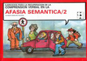 Ejercicios para la recuperaci�n de la comprensi�n verbal en la Afasia Sem�ntica - 2
