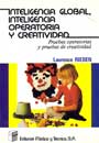 Inteligencia global, inteligencia operatoria y creatividad.Pruebas operativas y pruebas de creatividad