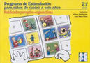 Habilidades Perceptivo-Cognoscitivas. Nivel 4-5a�os Programa de estimulaci�n para ni�os de 4 a 6 a�os.