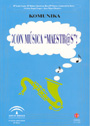 �Con m�sica Maestros!