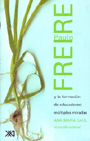 Paulo Freire y la formaci�n de educadores: m�ltiples miradas
