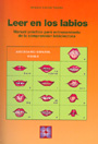 Leer en los labios. Manual pr�ctico para entrenamiento de la comprensi�n labiolectora.