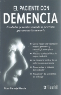 El paciente con demencia. Cuidados generales cuando se deteriora gravemente la memoria.