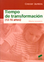 Tiempo de transformaci�n (12-15 a�os)