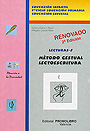 M�todo gestual lectoescritura. Lecturas - 3. Educaci�n infantil, 1� ciclo educaci�n primaria, educaci�n especial.