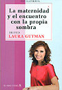 La maternidad y el encuentro con la propia sombra.