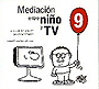 Mediaci�n entre ni�o y TV. Lo que los padres podemos hacer.
