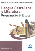 Lengua Castellana y Literatura. Programaci�n Did�ctica. Cuerpo de Profesores de Ense�anza Secundaria.
