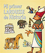 Mi primer Larousse de Historia.