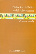 Disfon�as del ni�o y del adolescente.