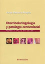 Otorrinolaringolog�a y patolog�a cervicofacial. Texto y atlas en color.