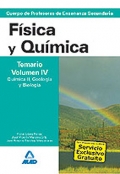 F�sica y Qu�mica. Temario. Volumen IV. Qu�mica II y Geolog�a y Biolog�a. Cuerpo de Profesores de Ense�anza Secundaria.