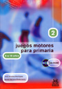 Juegos motores para primaria 2. 8 a 10 a�os.