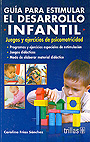 Gu�a para estimular el desarrollo infantil. Juegos y ejercicios de psicomotricidad.