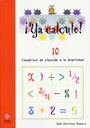 �Ya calculo! 10. Cuadernos de atenci�n a la diversidad. Operaciones con par�ntesis. Propiedad distributiva.