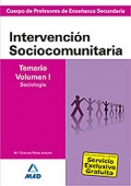 Intervenci�n Sociocomunitaria. Temario Volumen I. Sociolog�a.  Cuerpo de Profesores de Ense�anza Secundaria.